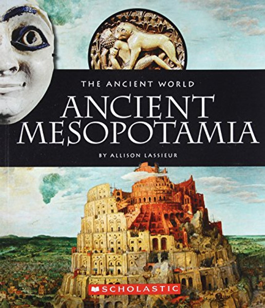 Ancient Mesopotamia (The Ancient World)