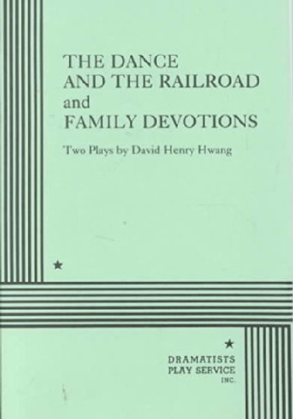 The Dance and the Railroad and Family Devotions.
