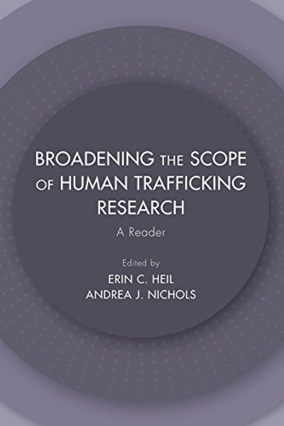 Broadening the Scope of Human Trafficking Research: A Reader