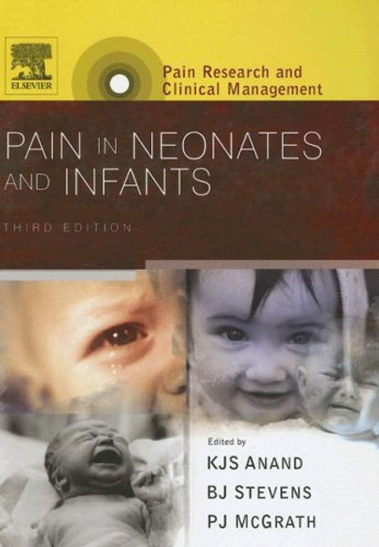 18: Pain in Neonates and Infants: Pain Research and Clinical Management Series, 3e