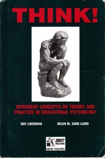 THINK! Divergent Concepts on Theory and Practice in Educational Psychology
