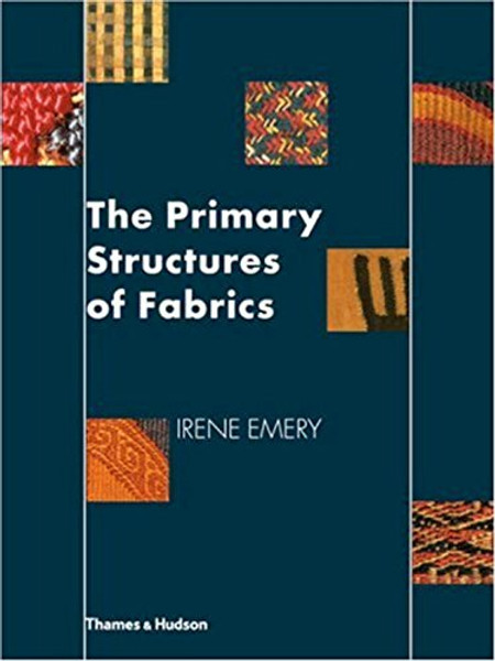 The Primary Structures of Fabrics: An Illustrated Classification
