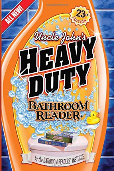 Uncle John's Heavy Duty Bathroom Reader (Uncle John's Bathroom Reader)