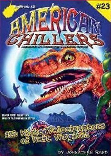 Wicked Velociraptors of West Virginia (American Chillers)