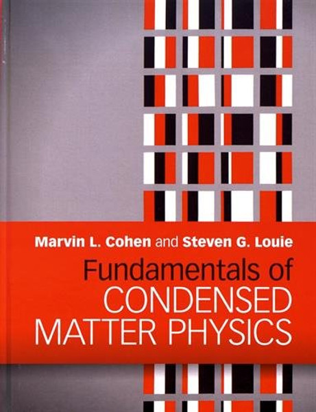 Fundamentals of Condensed Matter Physics