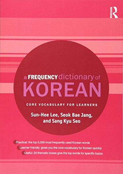 A Frequency Dictionary of Korean: Core Vocabulary for Learners (Routledge Frequency Dictionaries)