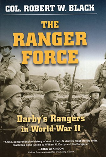 The Ranger Force: Darby's Rangers in World War II