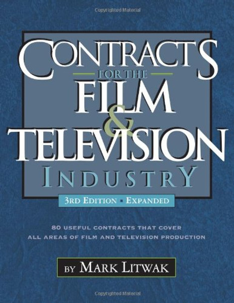 Contracts for the Film & Television Industry, 3rd Edition