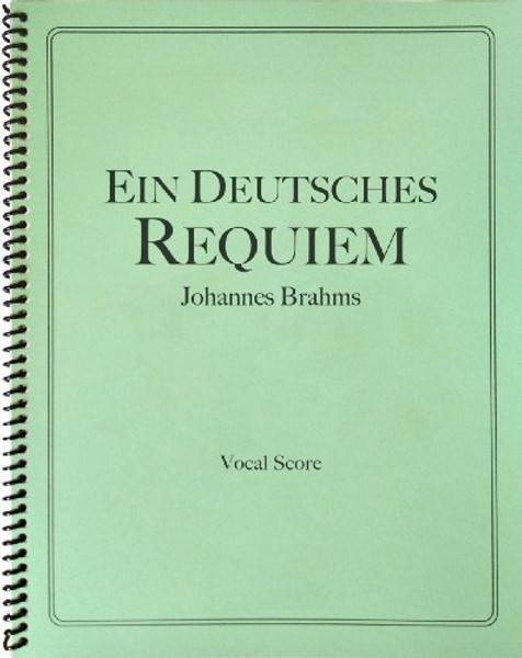 Brahms - Requiem, Op. 45 Vocal Score