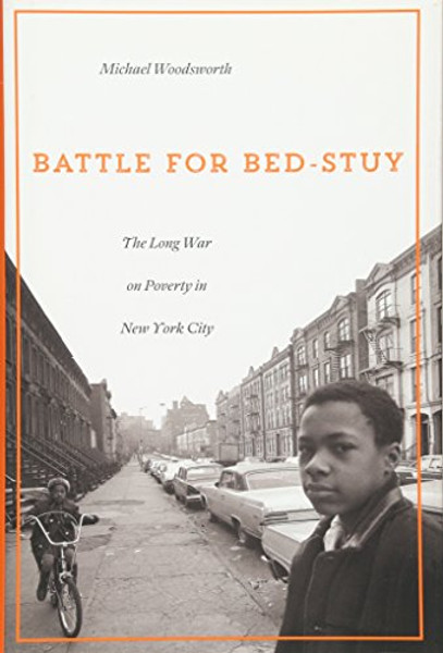 Battle for Bed-Stuy: The Long War on Poverty in New York City