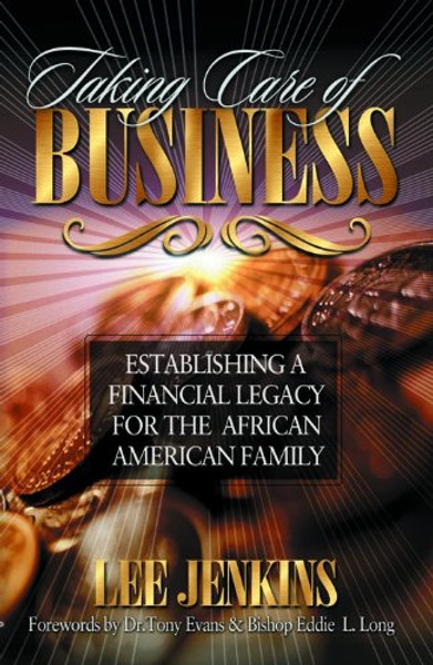 Taking Care of Business: Establishing a financial legacy for your family