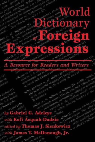 World Dictionary of Foreign Expressions: A Resource for Readers and Writers (English and Multilingual Edition)