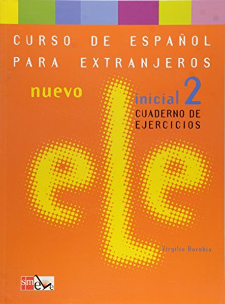 Nuevo ELE Inicial 2. Cuaderno de ejercicios (Spanish Edition)