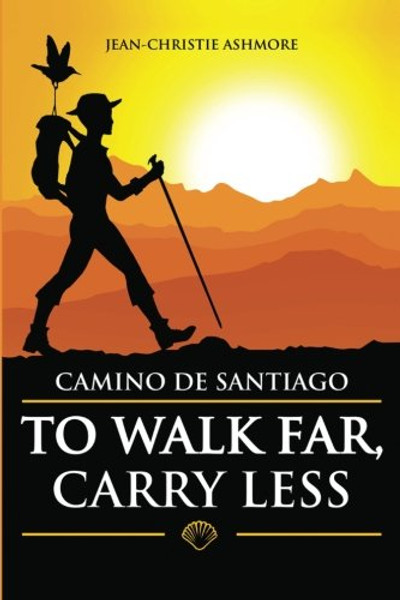 Camino de Santiago: To Walk Far, Carry Less