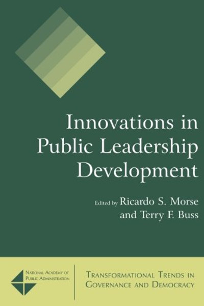 Innovations in Public Leadership Development (Transformational Trends in Governance and Democracy)