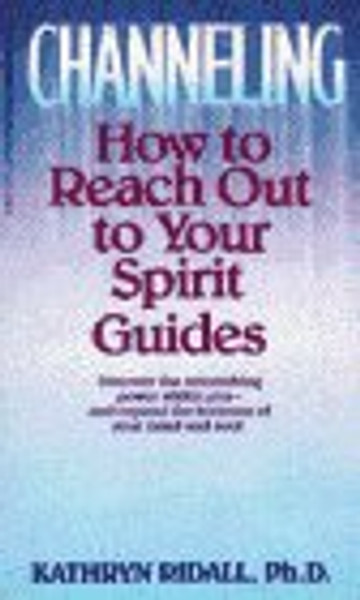 Channeling: How to Reach Out to Your Spirit Guides