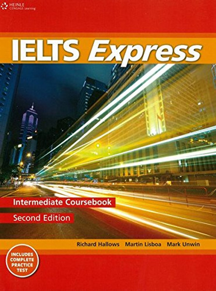 IELTS Express Intermediate: The Fast Track to IELTS Success