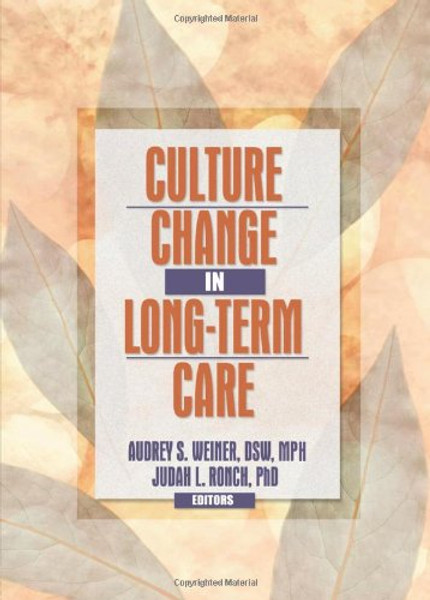 Culture Change in Long-Term Care