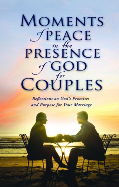 Moments of Peace in the Presence of God for Couples
