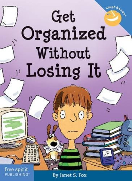Get Organized Without Losing It (Laugh & Learn)