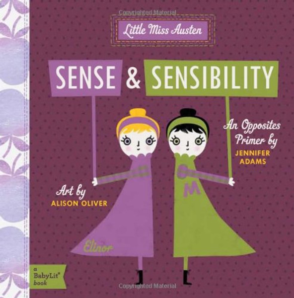 Sense & Sensibility: A BabyLit Opposites Primer