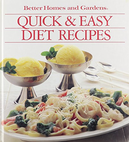 Quick and Easy Diet Recipes (Better Homes and Gardens)