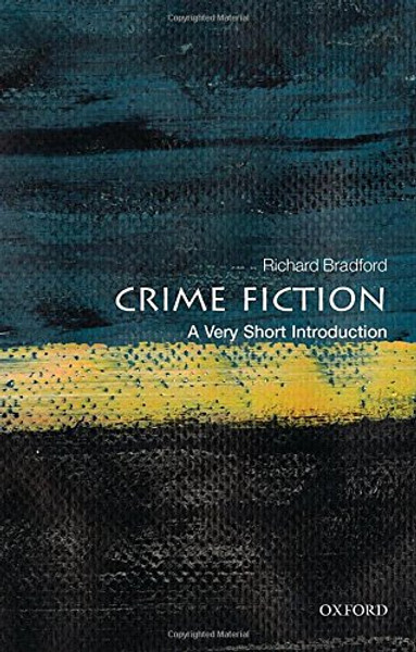 Crime Fiction: A Very Short Introduction (Very Short Introductions)
