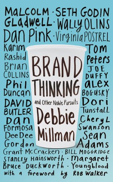 Brand Thinking and Other Noble Pursuits