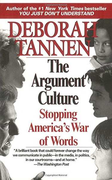 The Argument Culture: Stopping America's War of Words