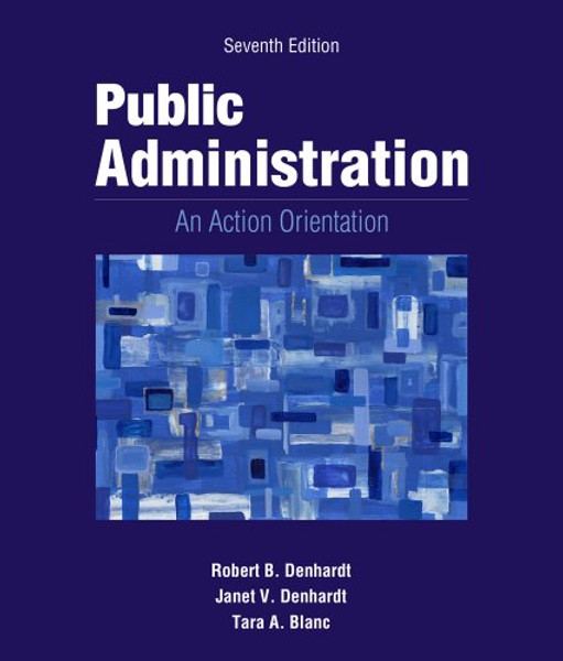 Public Administration: An Action Orientation, (with CourseReader 0-30: Public Administration Printed Access Card)
