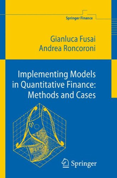 Implementing Models in Quantitative Finance: Methods and Cases (Springer Finance)