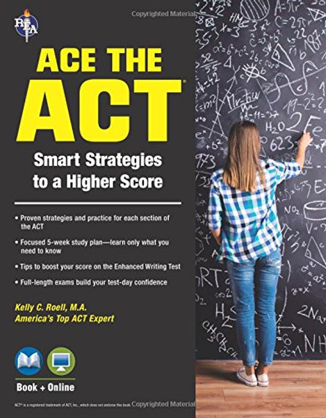 ACE the ACT Book + Online (SAT PSAT ACT (College Admission) Prep)