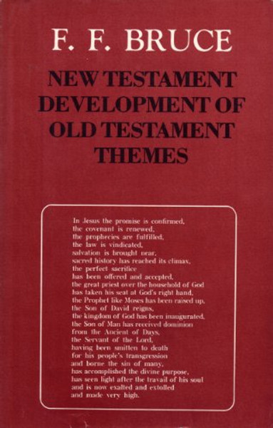 The New Testament Development of Old Testament Themes