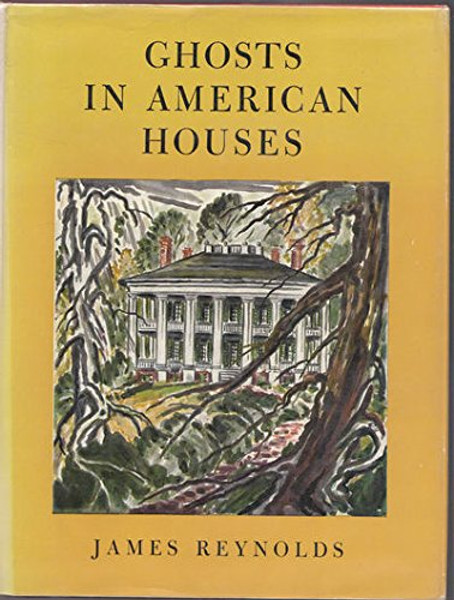 Ghosts In American Houses