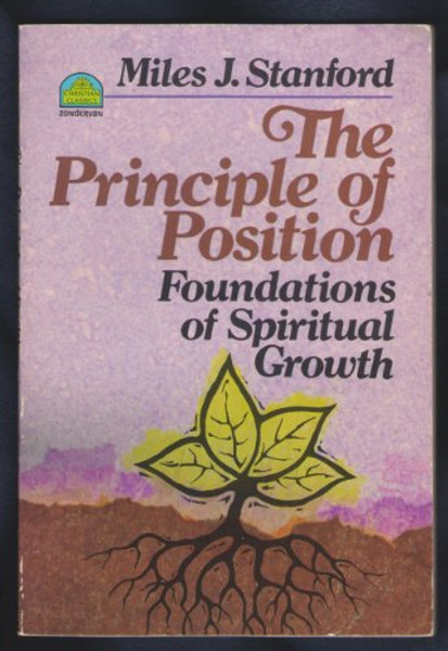 The Principle of Position: Foundations of Spiritual Growth