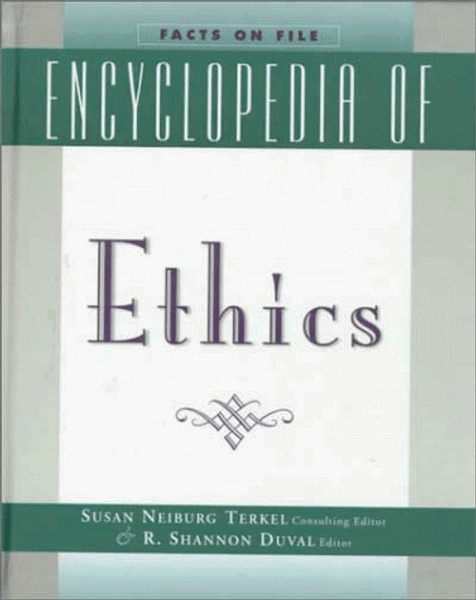 Encyclopedia of Ethics (Facts on File)