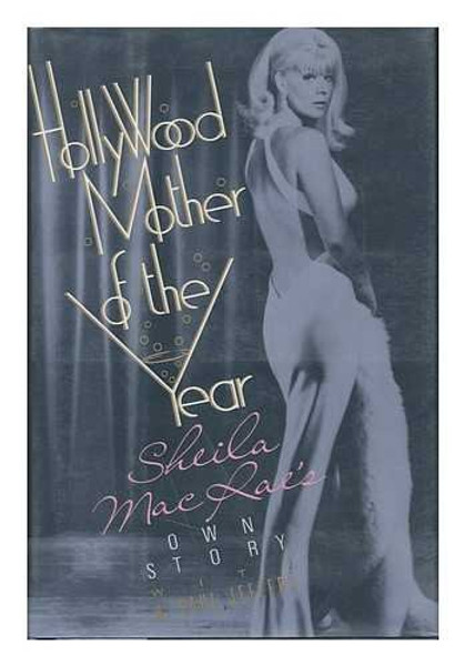 Hollywood Mother of the Year: Sheila MacRae's Own Story