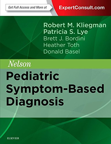 Nelson Pediatric Symptom-Based Diagnosis, 1e