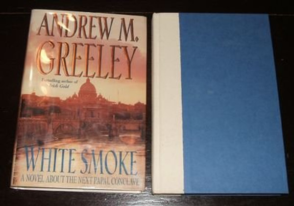 White Smoke: A Novel About the Next Papal Conclave