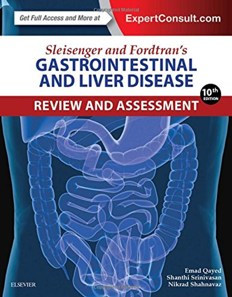 Sleisenger and Fordtran's Gastrointestinal and Liver Disease Review and Assessment, 10e