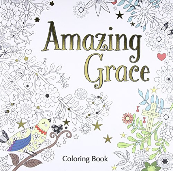 Amazing Grace Adult Coloring Book (Coloring Faith)