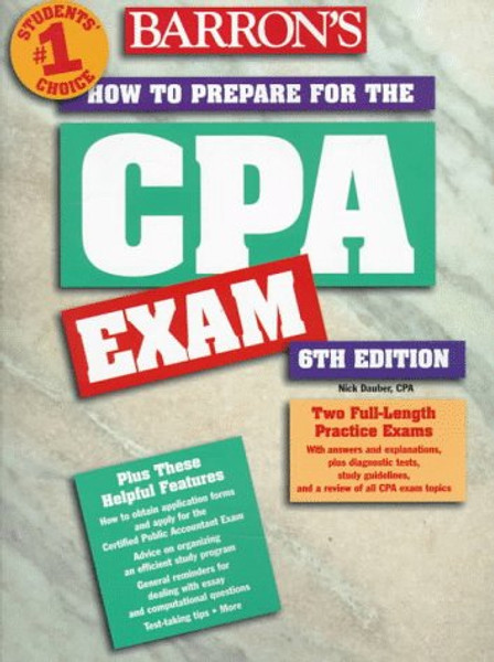 How to Prepare for the Certified Public Accountant Exam (BARRON'S HOW TO PREPARE FOR THE CERTIFIED PUBLIC ACCOUNTANT EXAMINATION CPA)