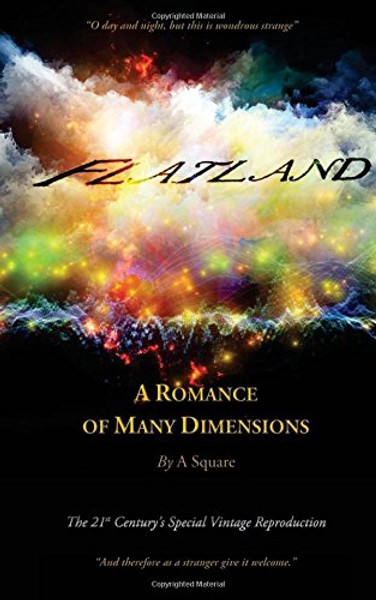 FLATLAND - A Romance of Many Dimensions (The Distinguished Chiron Edition)