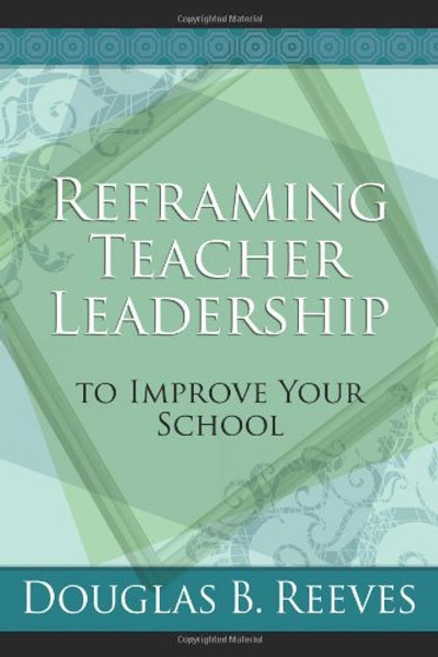 Reframing Teacher Leadership: Book Improve Your School