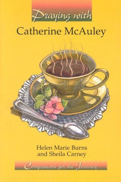 Praying With Catherine McAuley (Companions for the Journey)