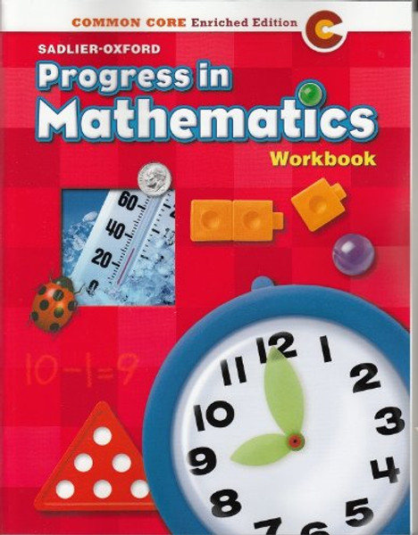 Progress in Mathematics 2014 Common Core Enriched Edition Student Workbook Grade 1