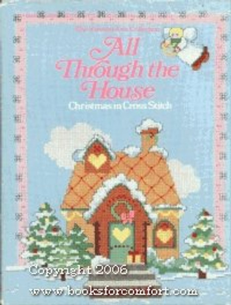 All Through the House: Christmas in Cross-Stitch