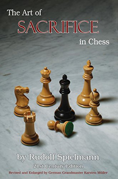 The Art of Sacrifice in Chess, 21st Century Edition