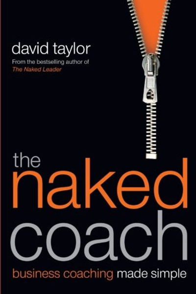 The Naked Coach: Business Coaching Made Simple