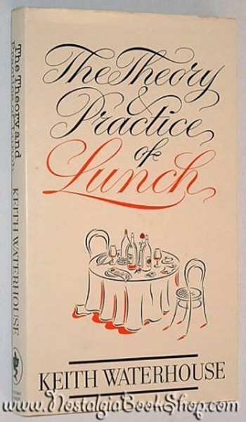 Theory and Practice of Lunch